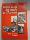 Histoire vecue des maquis de l&#039;Azergues - Roger Chavanet