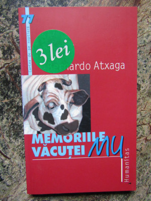 Bernardo Atxaga - Memoriile văcuței MU (editia 2005) foto