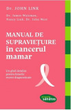 Manual de supravietuire in cancerul mamar | John West, John Link, James Waisman, Nancy Link