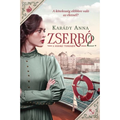 Zserb&amp;oacute; 2. - A h&amp;aacute;bor&amp;uacute; tenger&amp;eacute;n - Kar&amp;aacute;dy Anna foto