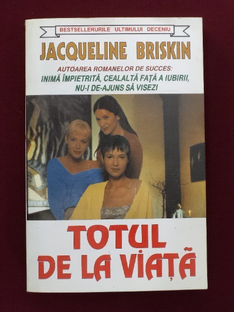 Jacqueline Briskin - Totul de la viață