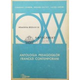 Antologia pedagogilor francezi contemporani - 1977 - Richard Delchet ($W18)