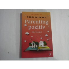 PARENTING POZITIV - REBECCA EANES