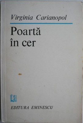 Poarta in cer &amp;ndash; Virginia Carianopol (cateva sublinieri) foto