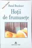 HOTII DE FRUMESETE-PASCAL BRUCKNER-274885