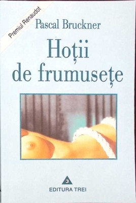 HOTII DE FRUMESETE-PASCAL BRUCKNER-274885 foto