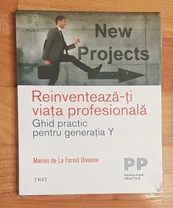 Reinventeaza-ti viata profesionala de Marion de La Forest Divonne