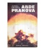 Arde Prahova - Mihail Drumes, Editura Albatros, 1974, Roman, 261 pagini