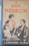 LE BON MEDICINE - DOCTOR HERBERT - LAROUSSE PARIS - CARTE LIMBA FRANCEZA