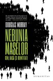 Cumpara ieftin Nebunia Maselor, Douglas Murray - Editura Humanitas