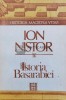 Istoria Basarabiei - Ion Nistor - 1991 - Humanitas - Brosata - Stare Foarte Buna - 354 Pagini - Istorie Romana