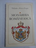 Cumpara ieftin MONARHIA ROMANEASCA - Valentin Hossu-Longin