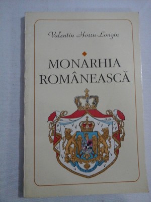 MONARHIA ROMANEASCA - Valentin Hossu-Longin foto
