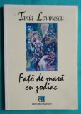 Tania Lovinescu &ndash; Fata de masa cu zodiac ( prima editie )