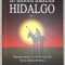 Ioan Talpes - In umbra marelui Hidalgo (volumul 1)