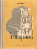 Marin Bănărescu - Motoare cu ardere internă ( vol. I )