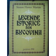 Legende istorice din Bucovina Simion Florea Marian