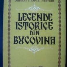 Legende istorice din Bucovina Simion Florea Marian