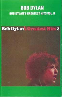 Casetă Bob Dylan &amp;lrm;&amp;ndash; Bob Dylan&amp;#039;s Greatest Hits Vol II, originală foto