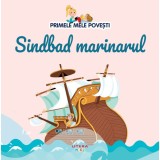 Volumul 54. Primele mele povesti. Sindbad marinarul