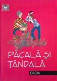 Carti Povesti Pacala si Tandala - Carti Noi si Anticariat, Stare Buna, Pentru Copii