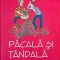 Pacala si Tandala