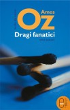 Dragi fanatici. Trei eseuri (epub) - LibHumanitas
