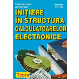 Initiere in structura calculatoarelor electronice