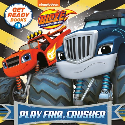 Get Ready Books #3: Play Fair, Crusher (Blaze and the Monster Machines) foto