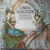 Disc vinil, LP. FEMEILE TAFNOASE-CARLO GOLDONI
