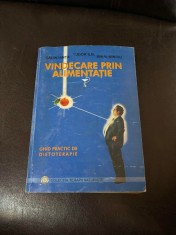 Calin Ianta Vindecare prin alimentatie