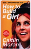 How to Build a Girl | Caitlin Moran, Ebury Publishing