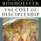 The Cost of Discipleship