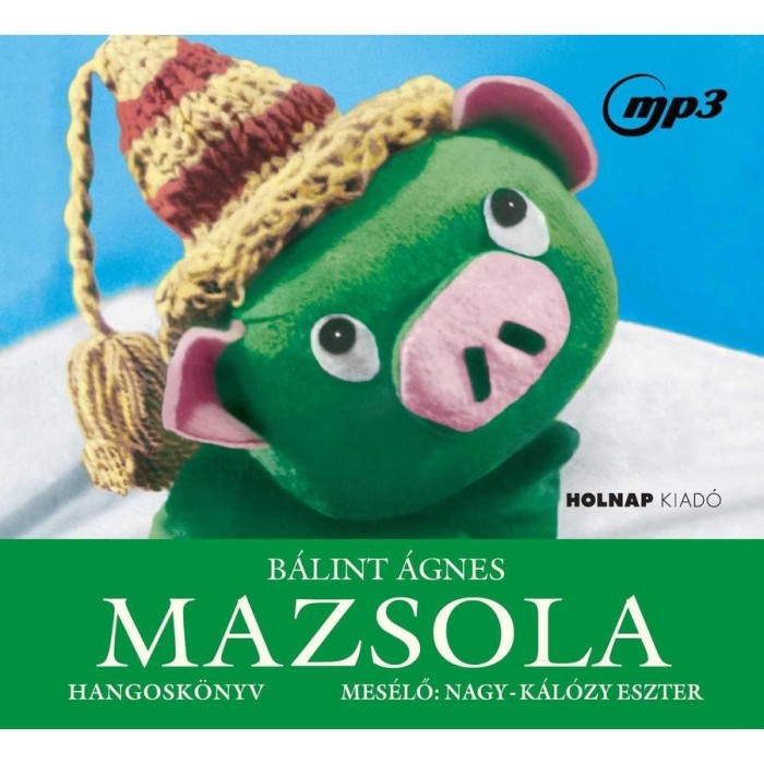 Mazsola - Hangosk&ouml;nyv - B&aacute;lint &Aacute;gnes