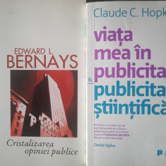 Publicitate, marketing, propaganda (Edward L. Bernays, Claude C. Hopkins)