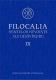 Filocalia sfintelor nevointe ale desavarsirii. Volumul IX/***, Humanitas