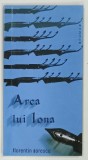 ARCA LUI IONA de FLORENTIN SORESCU , 2010 , DEDICATIE*