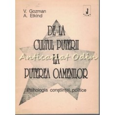 De La Cultul Puterii La Puterea Oamenilor - V. Gozman, A. Etkind