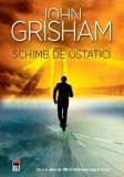 Schimb de ostatici - Paperback brosat - John Grisham - RAO