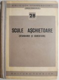 Scule Aschietoare: Standarde si Comentarii - Carte de Mecanica Tehnica