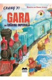 Gara din Gradina Imperiala (seria Monstrii din Orasul Interzis, vol. 2)