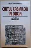Cultul cabirilor in Dacia - Teohari Antonescu (2005)
