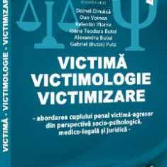 Victima. Victimologie. Victimizare - Tudorel Badea Butoi