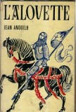 L'alovette - Jean Anouilh