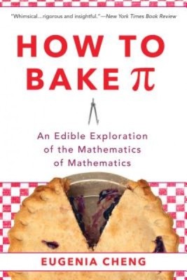 How to Bake Pi: An Edible Exploration of the Mathematics of Mathematics foto