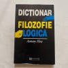 Antony Flew - Dictionar de filozofie si logica, Humanitas, 1996, 362 pagini