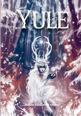 Yule Guide: For Celebrating the Winter Solstice foto