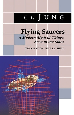 Flying Saucers: A Modern Myth of Things Seen in the Sky. (from Vols. 10 and 18, Collected Works) foto