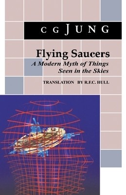 Flying Saucers: A Modern Myth of Things Seen in the Sky. (from Vols. 10 and 18, Collected Works) foto