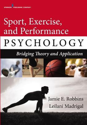 Sport, Exercise, and Performance Psychology: Bridiging Theory and Application foto